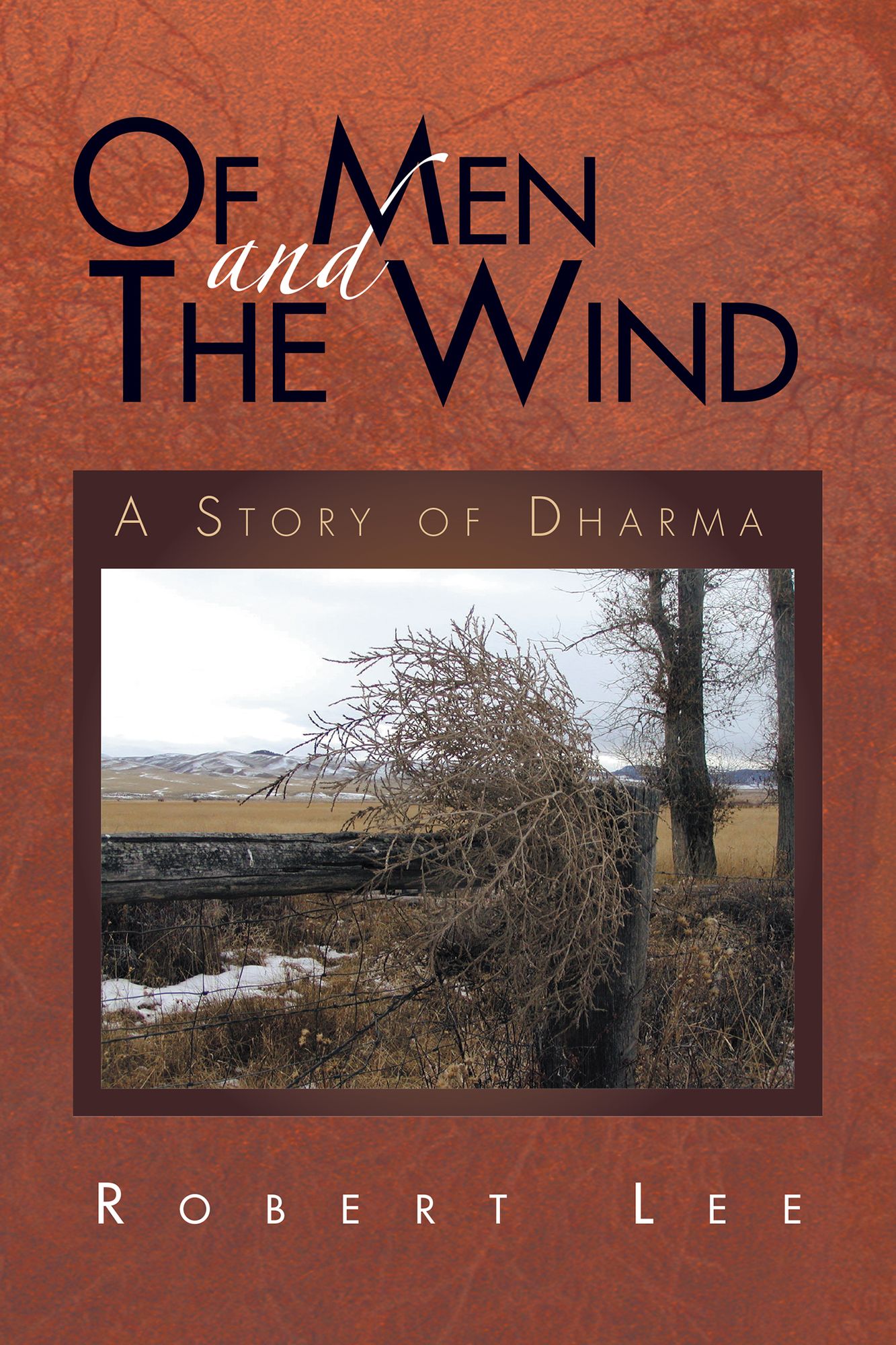 Of Men and the Wind: A Story of Dharma