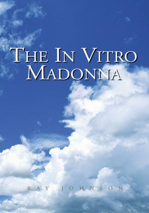 The In Vitro Madonna
