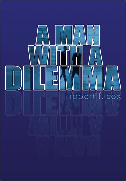 A Man With A Dilemma