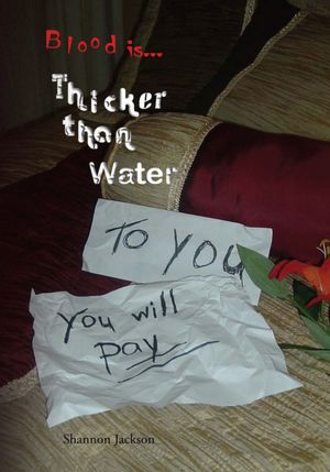 Thicker Than Water