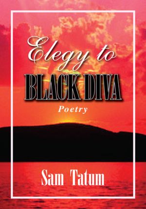 Elegy to Black Diva: Poetry
