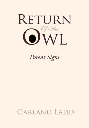 RETURN OF THE OWL: Potent Signs