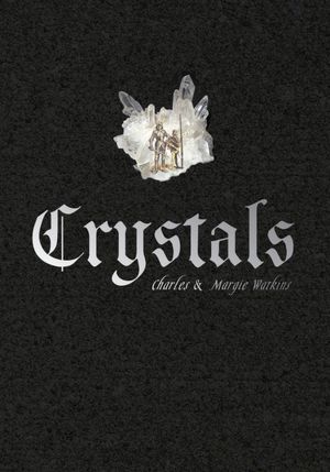Crystals