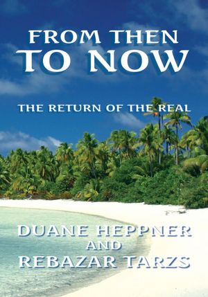 From Then to Now: The Return of the Real