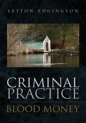 CRIMINAL PRACTICE: BLOOD MONEY