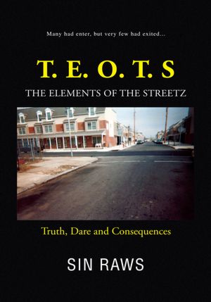 THE ELEMENTS OF THE STREETZ: Truth, Dare and Consequences