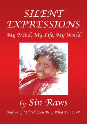 Silent Expressions: My Mind, My Life, My World