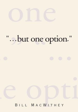 "but one option."