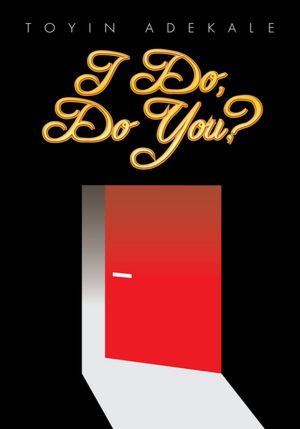 I Do, Do You?