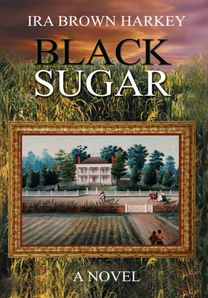 Black Sugar: A Novel