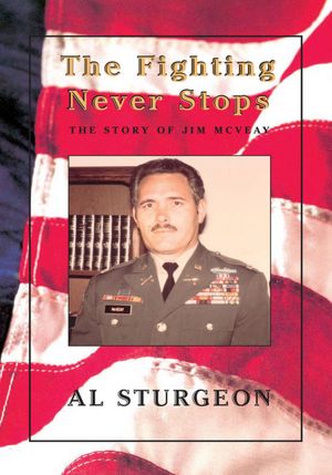 The Fighting Never Stops: The Story of Jim McVeay