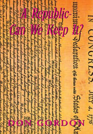 A Republic-Can We Keep It?