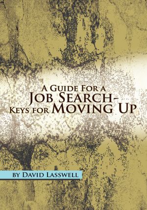 A Guide For a Job Search-Keys for Moving Up