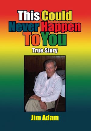 This Could Never Happen To You: True Story