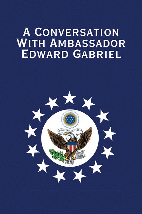 A Conversation With Ambassador Edward Gabriel