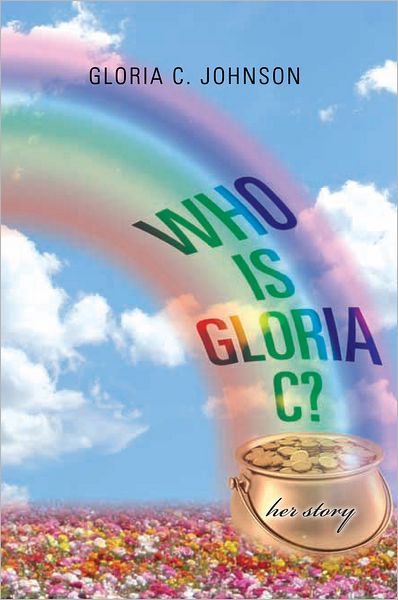 Who is Gloria C?: Her Story