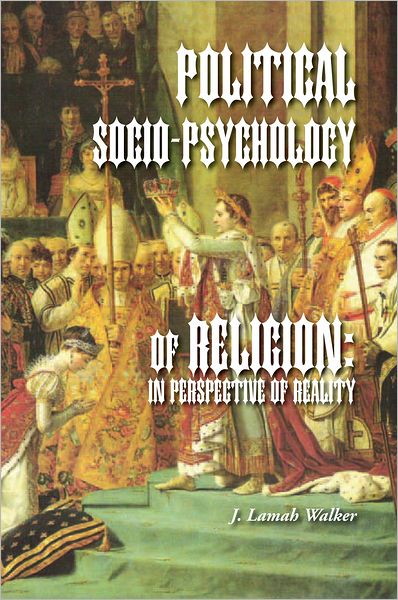 Political Socio-Psychology of Religion:In Perspective of Reality