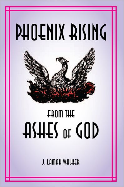 Phoenix rising from the Ashes of God