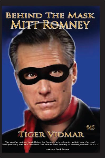 Behind The Mask Mitt Romney
