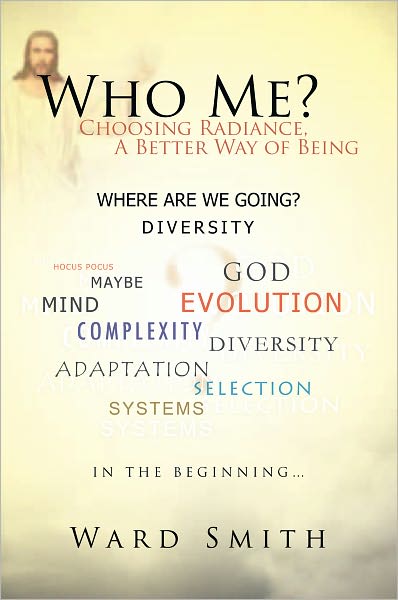 Who Me?: Choosing Radiance, A Better Way of Being