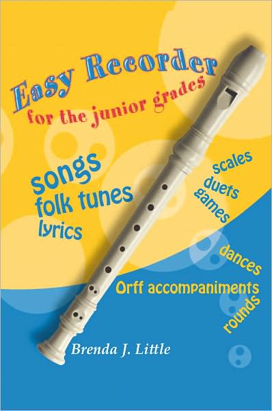 Easy Recorder For The Junior Grades