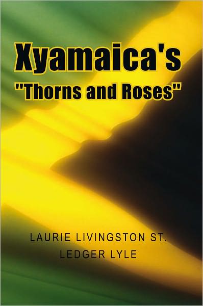 Xyamaica's "Thorns and Roses"