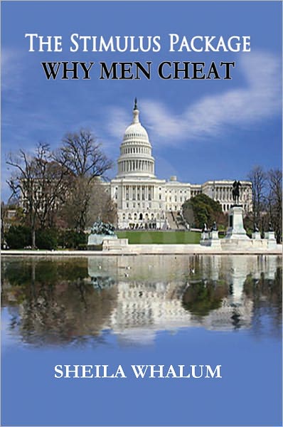 THE STIMULUS PACKAGE: WHY MEN CHEAT