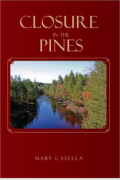 Closure In The Pines: The Jersey Pines Barrens Trilogy