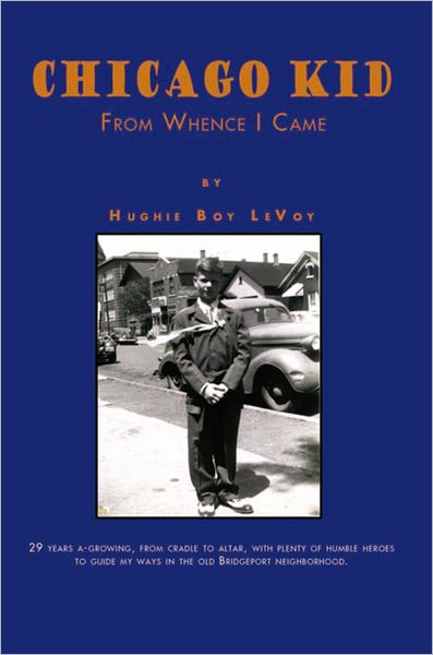 CHICAGO KID: From Whence I Came