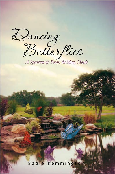 Dancing Butterflies: A Spectrum of Poems for Many Moods