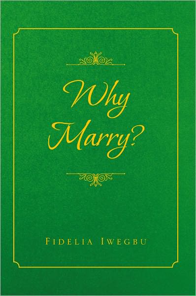 Why Marry?