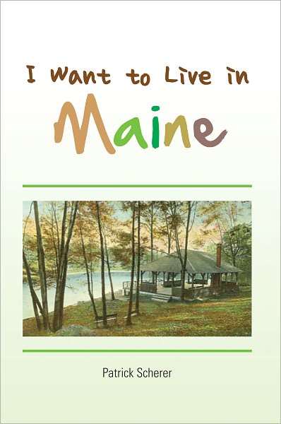 I Want to Live in Maine