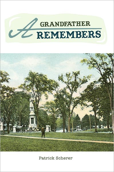 A Grandfather Remembers