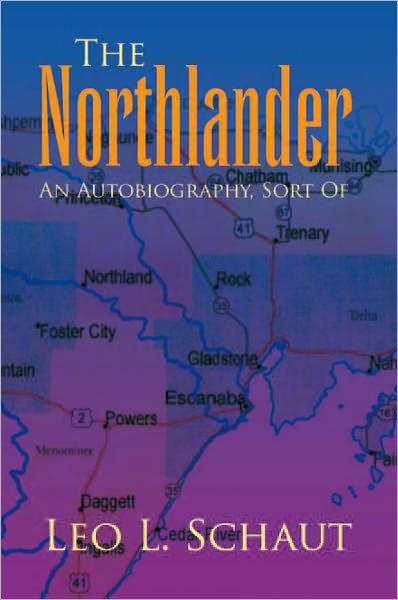 The Northlander: An Autobiography, Sort Of