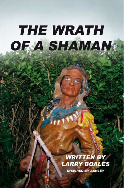 The Wrath of A Shaman