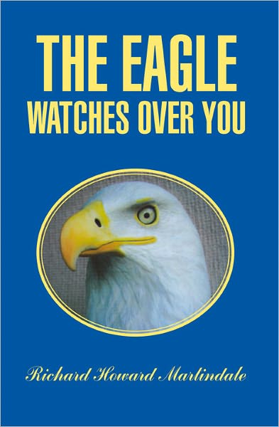 The Eagle Watches Over You