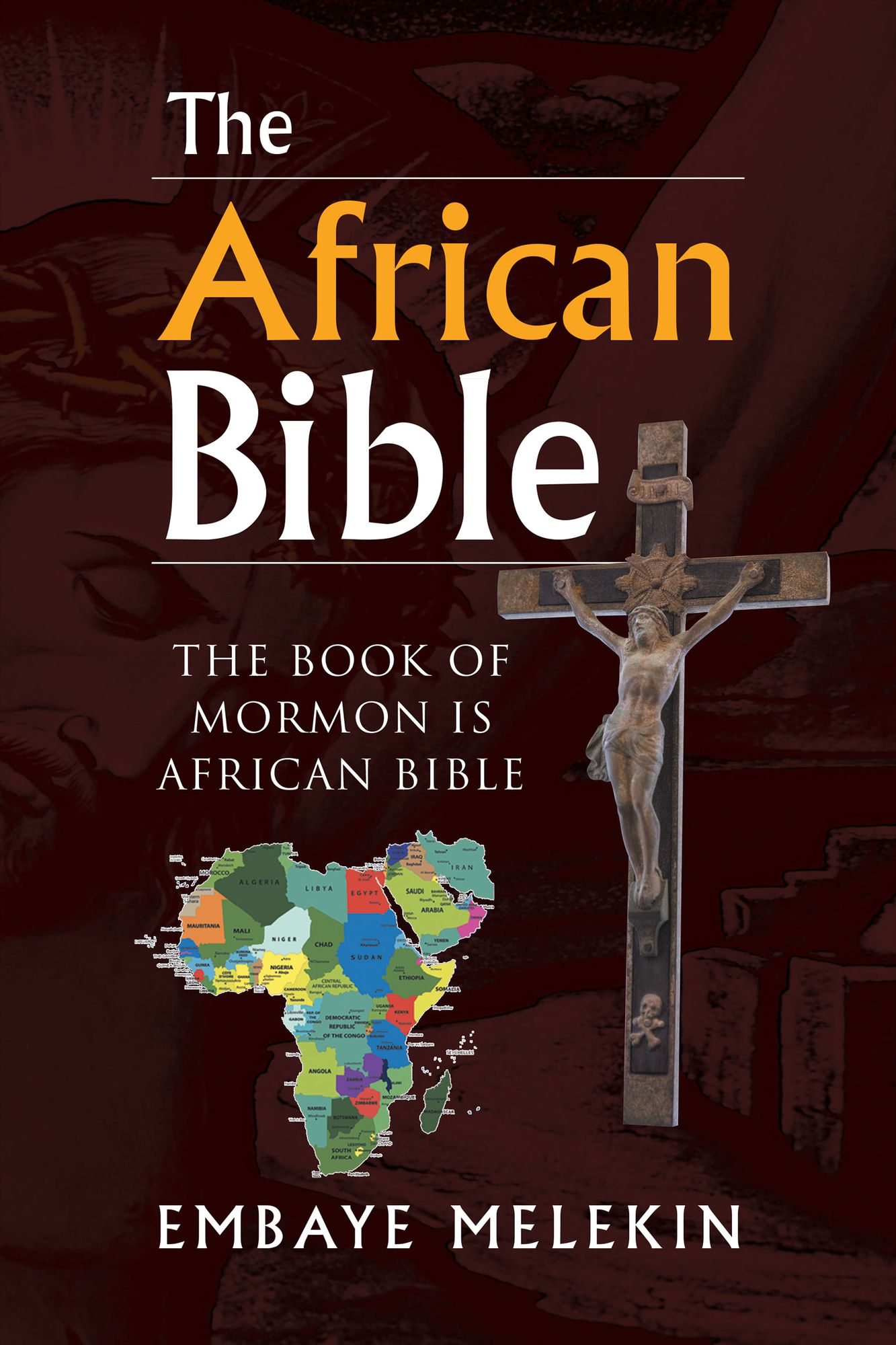 The African Bible: The Book of Mormon Is African Bible
