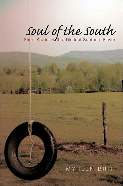 Soul of the South: Short Stories with a Distinct Southern Flavor