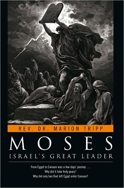 Moses: Israel's Great Leader