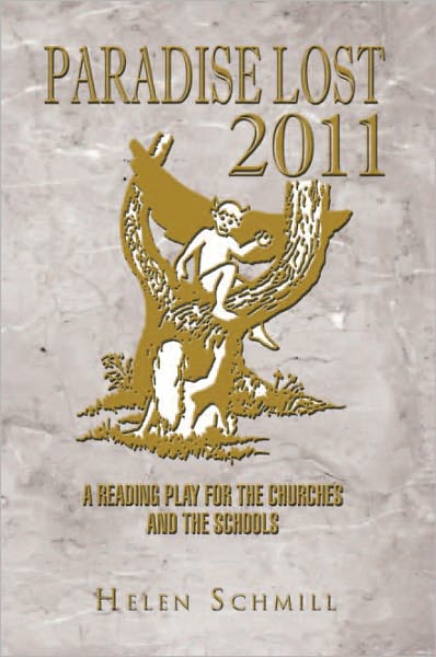 PARADISE LOST 2011: A READING PLAY FOR THE CHURCHES AND THE SCHOOLS