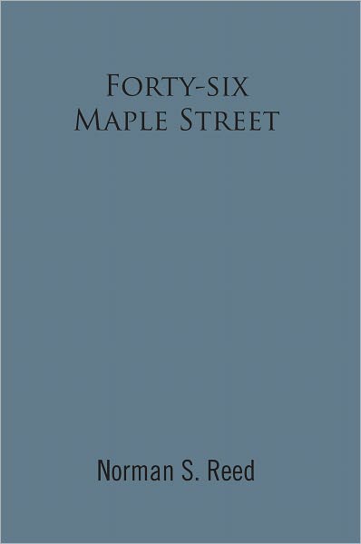 Forty-six Maple Street: Recollections of a Stoneham Lad