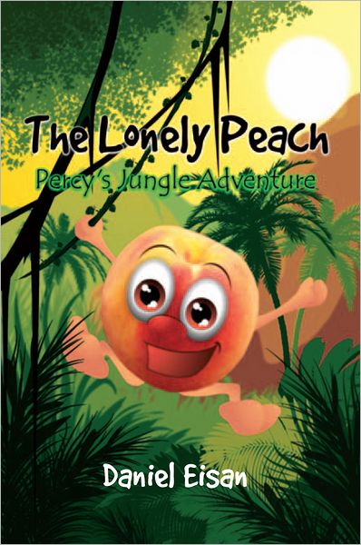 The Lonely Peach: Percy'S Jungle Adventure