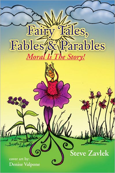 Fairy Tales, Fables & Parable: Moral Is The Story