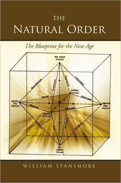The Natural Order: The Blueprint for the New Age