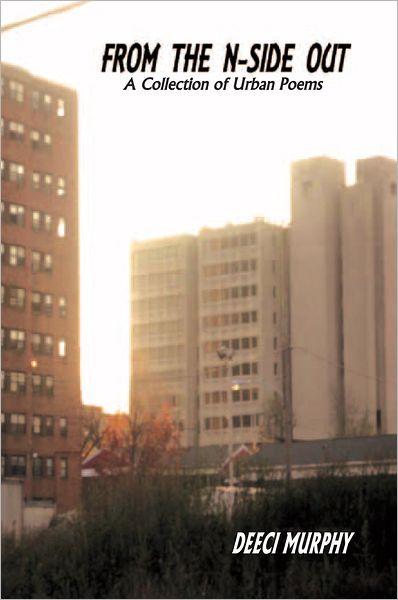 From the N-Side Out: A Collection of Urban Poems