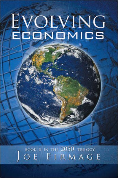 EVOLVING ECONOMICS: Exploring the crises of capitalism and a long-term vision of the economy of a more sustainable, egalitarian, and libertarian civilization