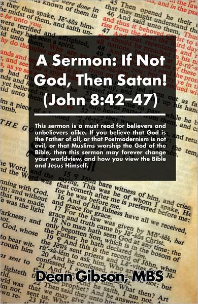 A Sermon: If Not God, Then Satan! (John 8:42-47)