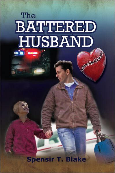 The Battered Husband: Based On A True Story