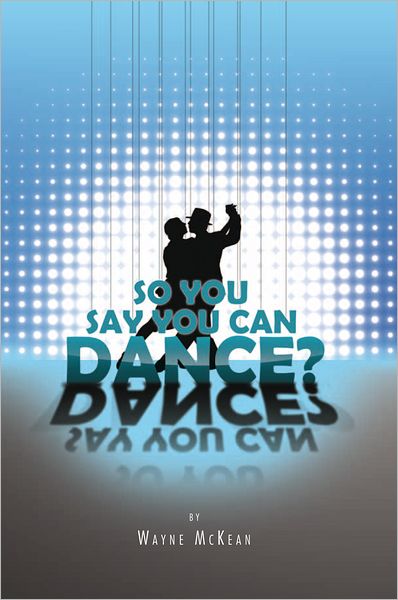So You Say You Can Dance?