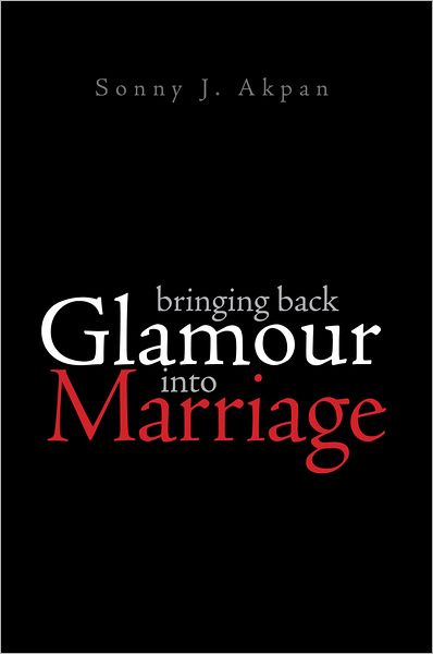 Bringing Back Glamour Into Marriage